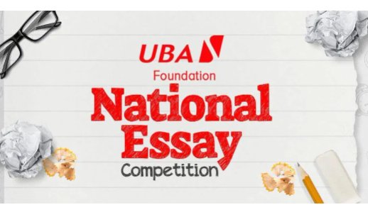 How to Enter for the United Bank for Africa (UBA) Foundation National Essay Competition 2021 